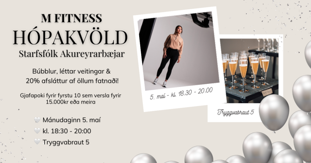Þér er boðið á hópakvöld M FITNESS mánudaginn 5. maí