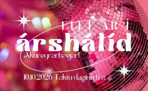 EITT ár í árshátíð Akureyrarbæjar